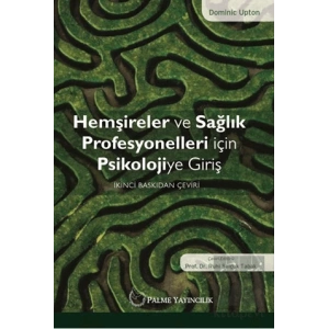 Hemşireler ve Sağlık Profesyonelleri İçin Psikolojiye Giriş