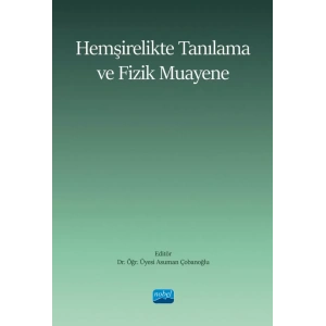 Hemşirelikte Tanılama ve Fizik Muayene