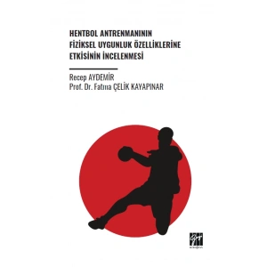 Hentbol Antrenmanının Fiziksel Uygunluk Özelliklerine Etkisinin İncelenmesi