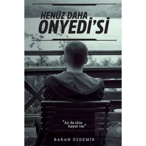 Henüz Daha Onyedi’si