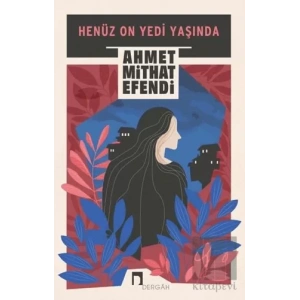 Henüz On Yedi Yaşında