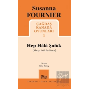 Hep Hala Şafak - Çağdaş Kanada Oyunları 1