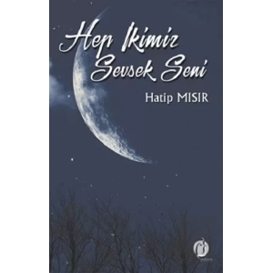 Hep İkimiz Sevsek Seni