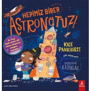 Hepimiz Birer Astronotuz!