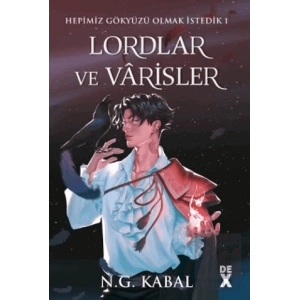 Hepimiz Gökyüzü Olmak İstedik 1 Lordlar ve Varisler - Ciltli (Kırmızı Şömiz)