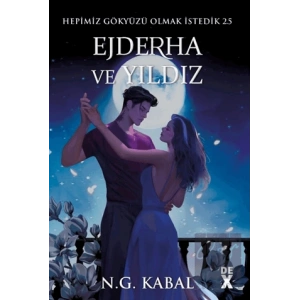 Hepimiz Gökyüzü Olmak İstedik 2.5 - Ejderha ve Yıldız