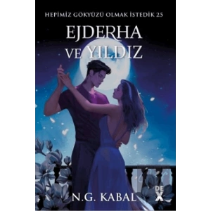 Hepimiz Gökyüzü Olmak İstedik 2.5 Ejderha ve Yıldız - Ciltli