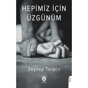 Hepimiz İçin Üzgünüm