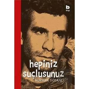 Hepiniz Suçlusunuz