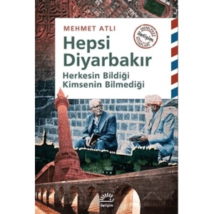 Hepsi Diyarbakır: Herkesin Bildiği Kimsenin Bilmediği