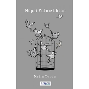 Hepsi Yalnızlıktan