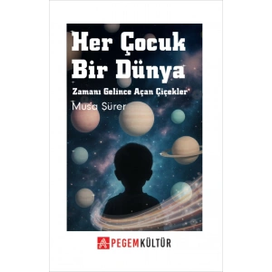Her Bakış Bir Anlam Zamanı Gelince Açan Çiçekler