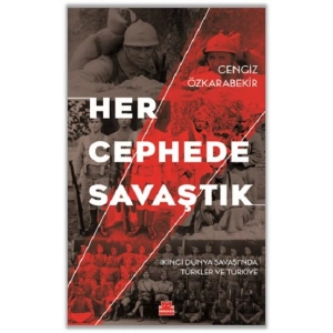 Her Cephede Savaştık