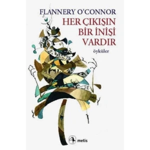 Her Çıkışın Bir İnişi Vardır