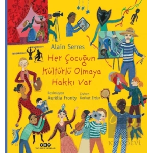 Her Çocuğun Kültürlü Olmaya Hakkı Var