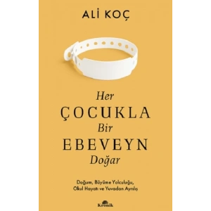 Her Çocukla Bir Ebeveyn Doğar