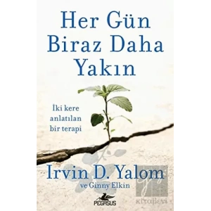 Her Gün Biraz Daha Yakın