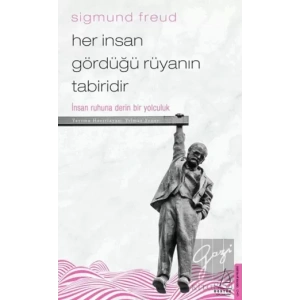 Her İnsan Gördüğü Rüyanın Tabiridir