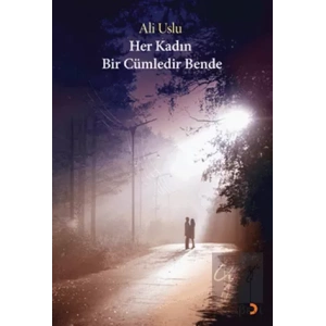 Her Kadın Bir Cümledir Bende