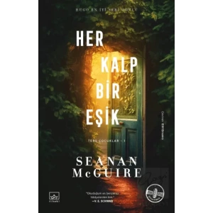 Her Kalp Bir Eşik - Ters Çocuklar 1. Kitap