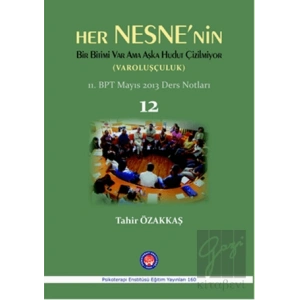 Her Nesnenin Bir Bitimi Var Ama Aşka Hudut Çizilmiyor (Varoluşçuluk)