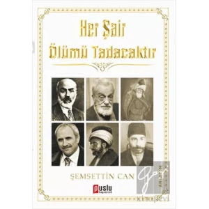 Her Şair Ölümü Tadacaktır