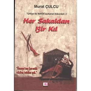 Her Sakaldan Bir Kıl Trde Mafialaşmanın Kökenleri 1