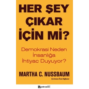 Her Şey Çıkar İçin Mi?