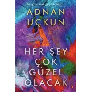 Her Şey Çok Güzel Olacak