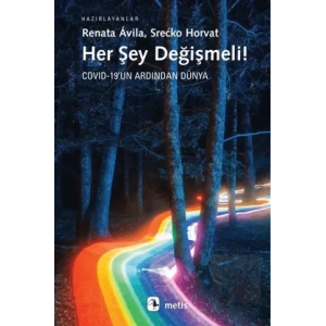 Her Şey Değişmeli : Covid 19un Ardından Dünya