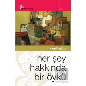 Her Şey Hakkında Bir Öykü