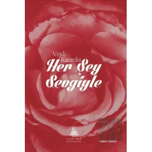 Her Şey Sevgiyle