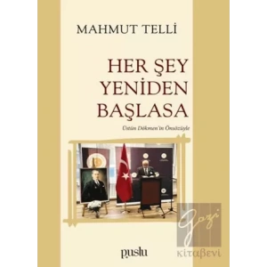 Her Şey Yeniden Başlasa