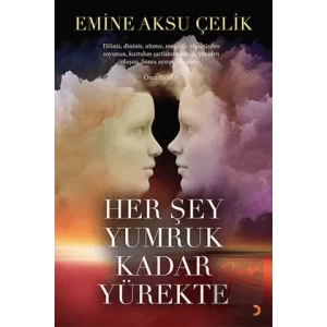 Her Şey Yumruk Kadar Yürekte