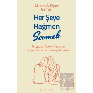 Her Şeye Rağmen Sevmek