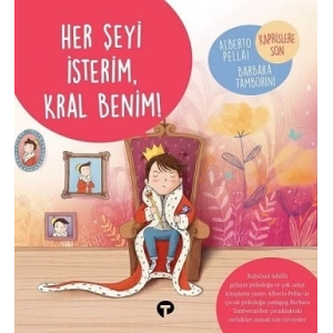 Her Şeyi İsterim Kral Benim! - Ne Zormuş Büyümek