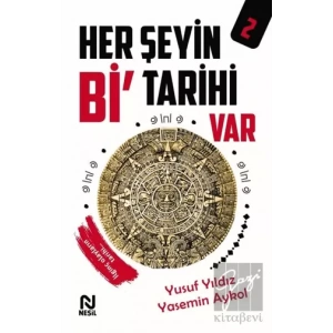 Her Şeyin Bi’ Tarihi Var - 2