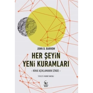 Her Şeyin Yeni Kuramları: Nihai Açıklamanın İzinde
