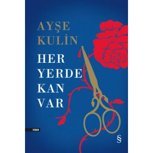 Her Yerde Kan Var (Ciltli)