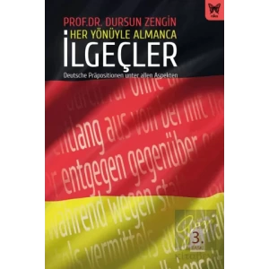 Her Yönüyle Almanca İlgeçler