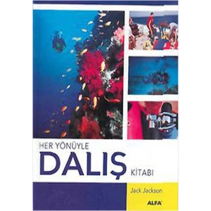 Her Yönüyle Dalış Kitabı (Ciltli)