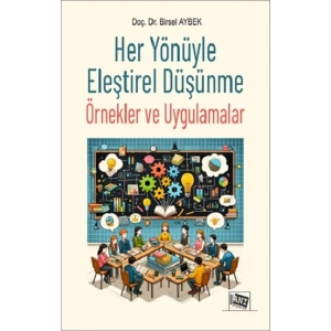 Her Yönüyle Eleştirel Düşünme Örnekler ve Uygulamalar