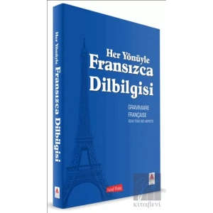 Her Yönüyle Fransızca Dilbilgisi