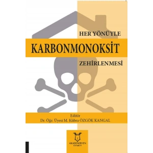 Her Yönüyle Karbonmonoksit Zehirlenmesi