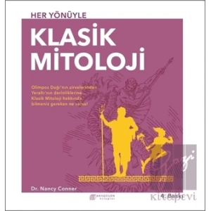 Her Yönüyle Klasik Mitoloji