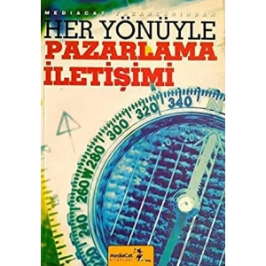 Her Yönüyle Pazarlama İletişimi