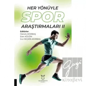 Her Yönüyle Spor Araştırmaları II