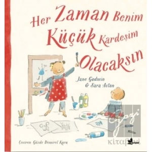 Her Zaman  Benim Küçük Kardeşim Olacaksın