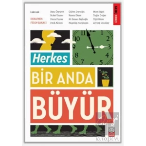 Herkes Bir Anda Büyür