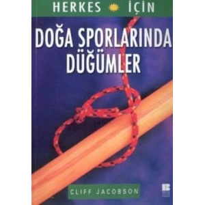 Herkes İçin Doğa Sporlarında Düğümler
